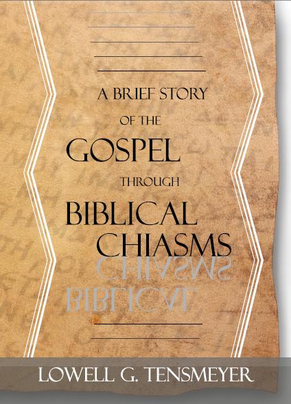 The Gospel Through Biblical Chiasms